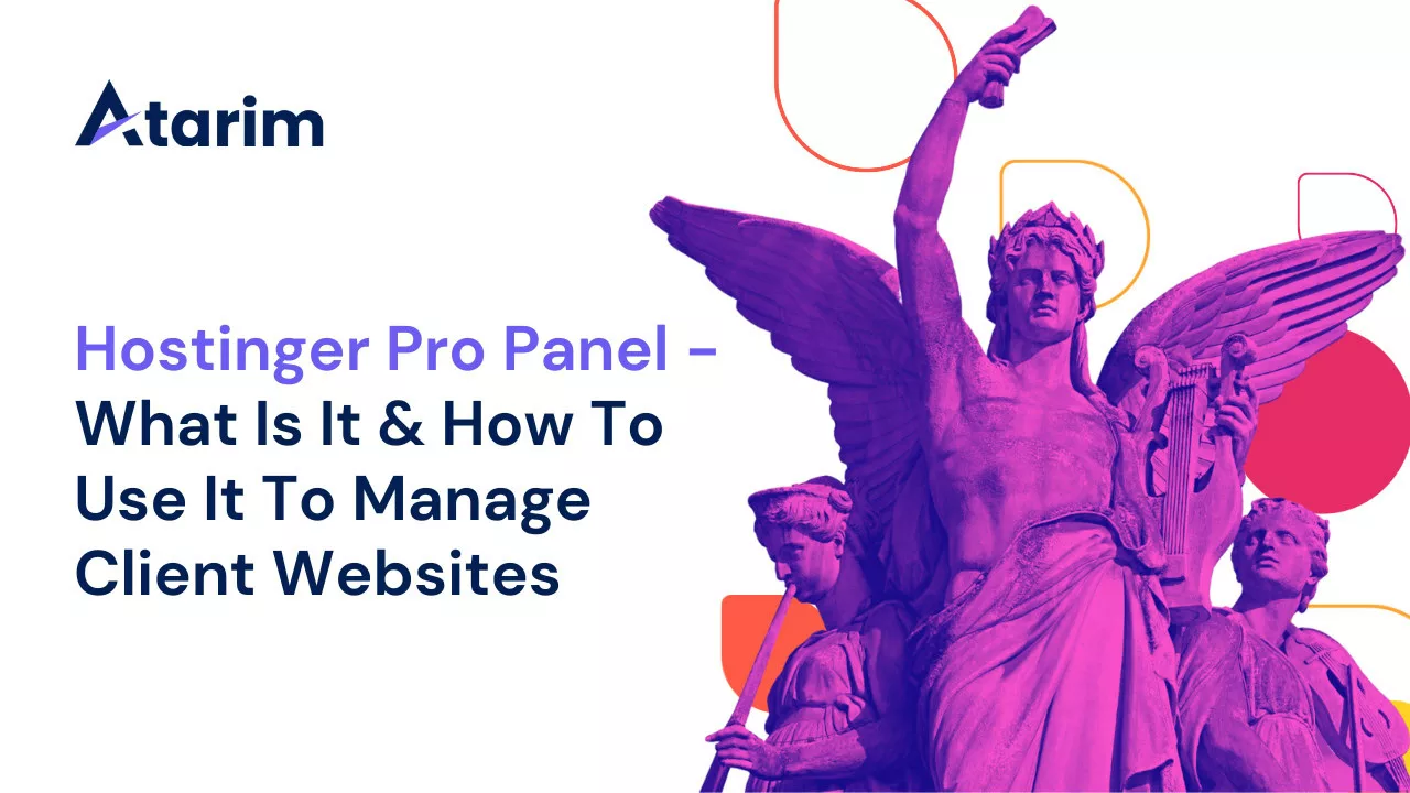 Hostinger Pro Panel – What It Is & How To Use It To Manage Client Websites