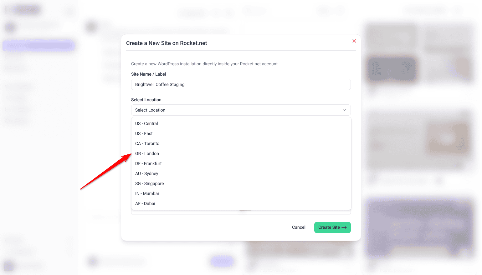 Create a New Site on Rocket.net with Brightwell Coffee Staging entered and the Select Location list open; the arrow points at GB - London