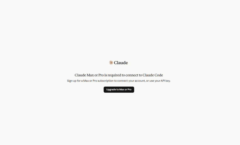 Claude message stating a Max or Pro subscription is required to connect